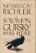 Solomon Gursky Was Here by Mordecai Richler