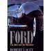 Ford The Men and the Machine by Robert Lacey