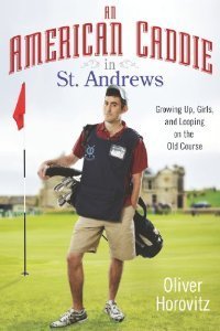 An American Caddie In St. Andrews