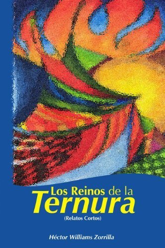 Los Reinos de la Ternura (Relatos cortos) (Spanish Edition)