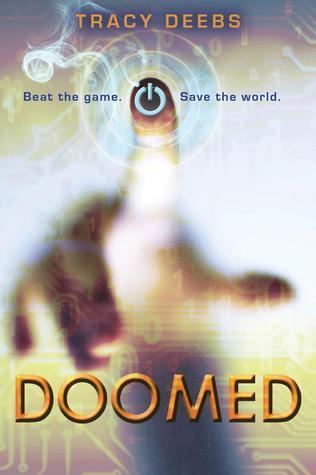 Doomed by Tracy Deebs Young Adult dystopian gamer fiction