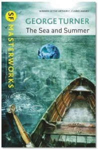 The Sea and Summer by George Turner cover