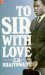 To Sir, with Love by E.R. Braithwaite