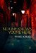 No One Knows You're Here by Rachel Howzell
