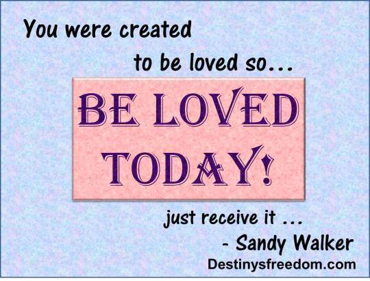 Be Loved Today