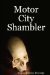 Motor City Shambler by Joshua Calkins-Treworgy