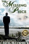 Book Blast: The Missing Piece (Inspirational Love Story) by Carol McCormick – Plus $25 Amazon Gift Card Giveaway!