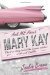Ask ME About MARY KAY The true story behind the bumper sticker on the pink Cadillac by Jackie Brown
