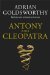 Antony and Cleopatra by Adrian Goldsworthy