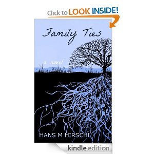 Hans' first novel Family Ties