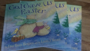 God Gave Us Easter by Lisa Tawn Bergren