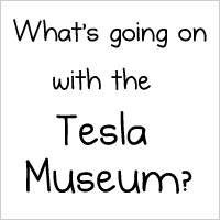 What's going on with the Tesla Museum?