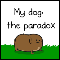 My dog: the paradox