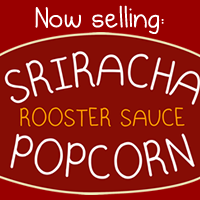 I made some Sriracha popcorn and Sriracha underwear