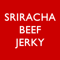Sriracha Beef Jerky
