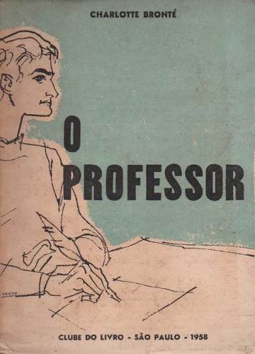 O Professor - Charlotte Brontë
