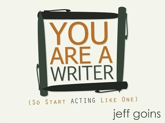 You Are a Writer