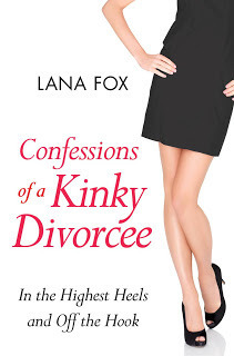 Confessions of a Kinky Divorcee by Lana Fox