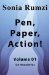 Pen, Paper, Action! - Volume 01 by Sonia Rumzi