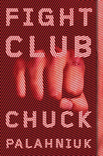 Fight Club by Chuck Palahniuk