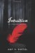 Intuition (The Premonition #2) by Amy A. Bartol