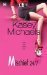 Mischief 24/7 by Kasey Michaels