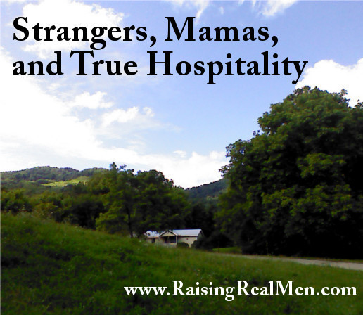 Strangers, Mamas, and True Hospitality