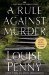 A Rule Against Murder (An Armand Gamache Novel) by Louise Penny