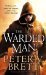 The Warded Man by Peter V. Brett