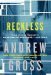Reckless by Andrew Gross