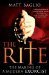 The Rite The Making of a Modern Day Exorcist by Matt Baglio