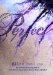 Perfect (Impulse, #2) by Ellen Hopkins