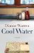 Cool Water by Dianne Warren