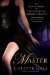 Master An Erotic Novel of the Count of Monte Cristo by Colette Gale
