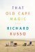 That Old Cape Magic by Richard Russo