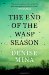 The End of the Wasp Season by Denise Mina