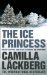 The Ice Princess (Patrik Hedstrom, #1) by Camilla Läckberg