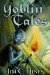 Goblin Tales by Jim C. Hines