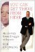 You Can Get There from Here My Journey from Struggle to Success by Bob Knowling