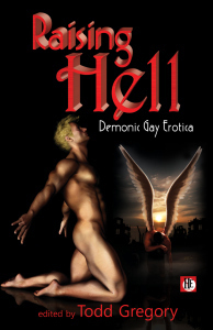 Raising Hell, published by Bold Strokes Books