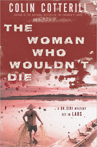 THE WOMAN WHO WOULDN'T DIE by Colin Cotterill