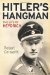 Hitler's Hangman The Life and Death of Reinhard Heydrich by Robert Gerwarth
