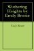 Wuthering Heights by Emily Bronte by Emily Brontë