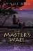 The Master's Wall (Iron and the Stone, Book 1) by Sandi Rog