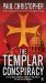 The Templar Conspiracy by Paul Christopher