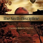 The Sixth Discipline by Carmen Webster Buxton