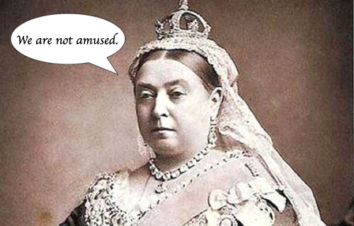 Queen Victoria's opinion of our book