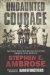 Undaunted Courage by Stephen E. Ambrose