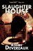 Slaughterhouse High by Robert Devereaux