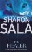 The Healer by Sharon Sala